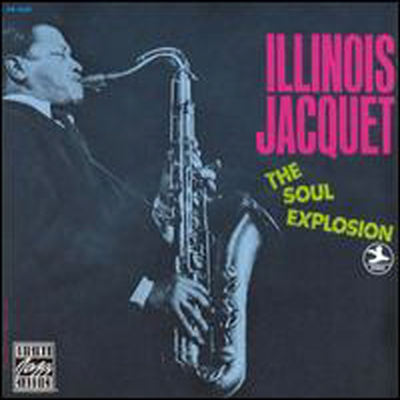 Illinois Jacquet - Soul Explosion