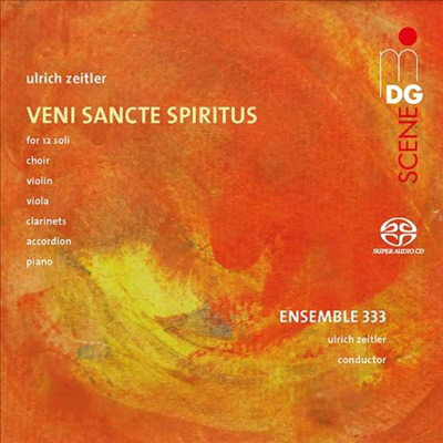 자이틀러: 오소서 성령님 (Ulrich Zeitler: Veni Sancte Spiritus) (SACD Hybrid) - Ulrich Zeitler