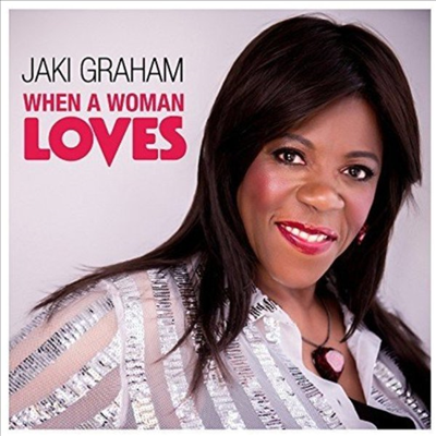 Jaki Graham - When A Woman Loves (CD)