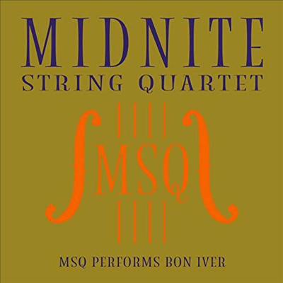 Midnite String Quartet - MSQ Performs Bon Iver (CD-R)