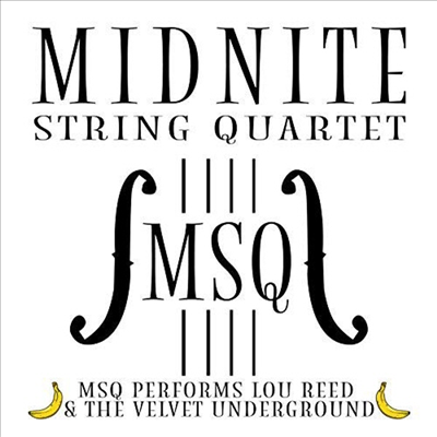 Midnite String Quartet - Msq Performs Lou Reed & The Velvet Underground (CD-R)