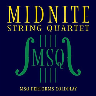 Midnite String Quartet - MSQ Performs Coldplay (CD-R)