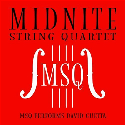Midnite String Quartet - MSQ Performs David Guetta (CD-R)