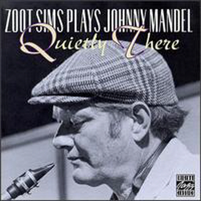 Zoot Sims - Plays Johnny Mandel: Quietly There (CD)