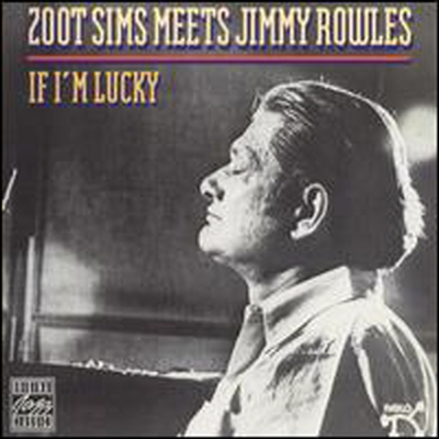 Zoot Sims With Jimmy Rowles - If I'm Lucky (CD)