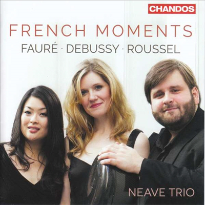 루셀, 드뷔시 & 포레: 피아노 삼중주 (Roussel, Debussy & Faure: Piano Trios)(CD) - Neave Trio