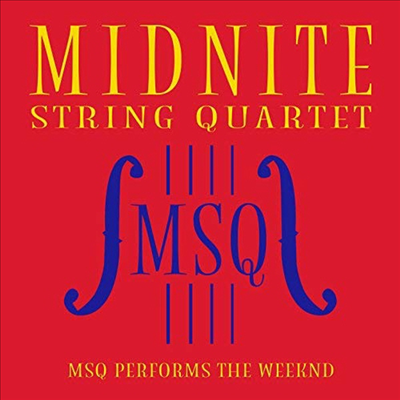 Midnite String Quartet - MSQ Performs The Weeknd (CD-R)