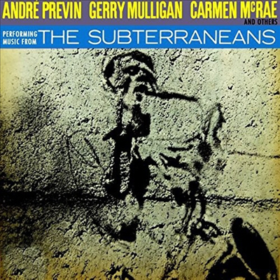 Andre Previn/Gerry Murrigan/Carmen McRae - The Subterraneans (지하생활자들) (Soundtrack)(CD)