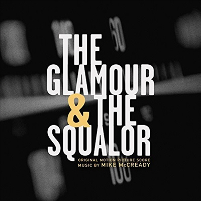 Mike McCready - The Glamour And The Squalor (더 글래머 &amp; 더 스퀄러) (Score)(Soundtrack)(CD)