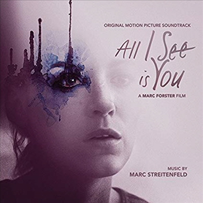 Marc Streitenfeld - All I See Is You (올 아이 씨 이즈 유) (Soundtrack)