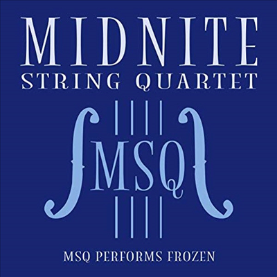 Midnite String Quartet - MSQ Performs Frozen (겨울왕국) (CD-R)