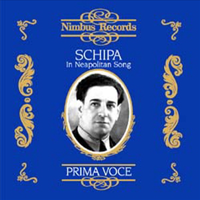 티토 스키파 - 나폴리인의 노래 (Tito Schipa - In Neopoltian Song)(CD) - Tito Schipa