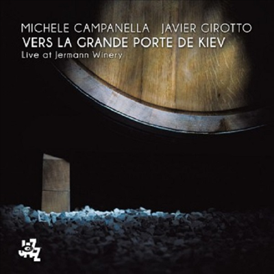 Michele Campanella &amp; Javier Girotto - Vers La Grande Porte De Kiev (CD)