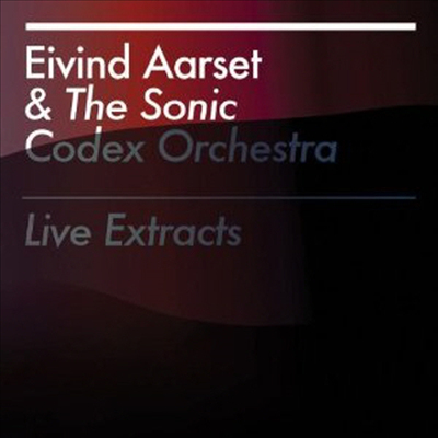 Eivind Aarset &amp; The Sonic Codex Orchestra - Eivind Aarset &amp; The Sonic Codex Orchestra (CD)