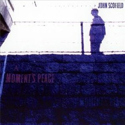 John Scofield - A Moment’s Peace (CD)