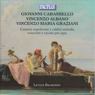 카라미엘로 - 나폴리의 노래와 유명한 선율로 만든 하프 독주집 (Neapolitan songs and famous melodies)(CD) - Letizia Belmondo