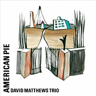 David Matthews Trio - American Pie (Remastered)(일본반)(CD)