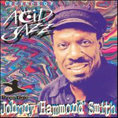 Johnny 'Hammond' Smith - Legends Of Acid Jazz