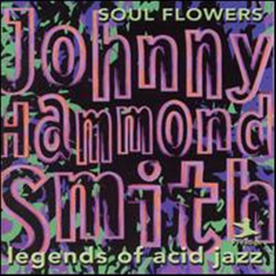 Johnny &#39;Hammond&#39; Smith - Legends of Acid Jazz, Vol. 2