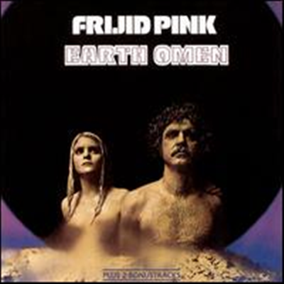 Frijid Pink - Earth Omen (Bonus Tracks)