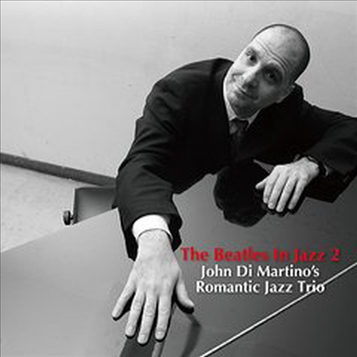 John Di Martino's Romantic Jazz Trio - The Beatles In Jazz 2 (일본반)(CD)