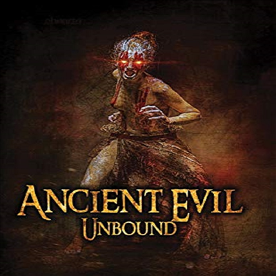Ancient Evil Unbound (에인션트 이블 언바운드)(지역코드1)(한글무자막)(DVD)
