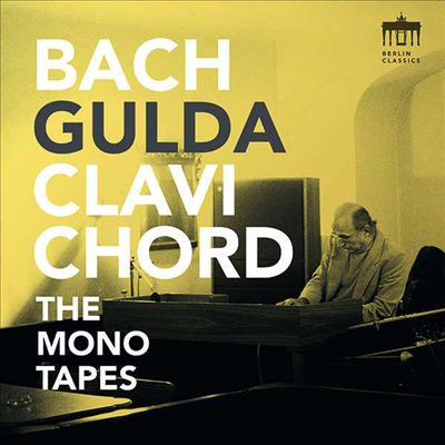 바흐: 전주와 푸가 2권 (Bach: Prelude & Fugue Book 2 - The Mono Tapes) - Friedrich Gulda