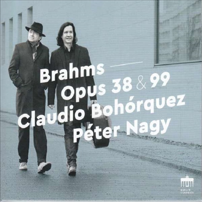 브람스: 첼로 소나타 1 &amp; 2번 (Brahms: Cello Sonatas No.1 &amp; 2)(CD) - Claudio Bohorquez