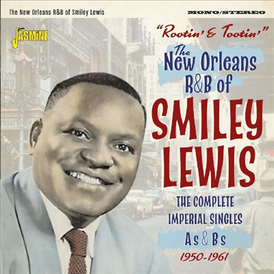 Smiley Lewis - Rootin' And Tootin' - The New Orleans R&B Of Smiley Lewis - The Complete Imperial Singles As & Bs 1950-1961 (2CD)