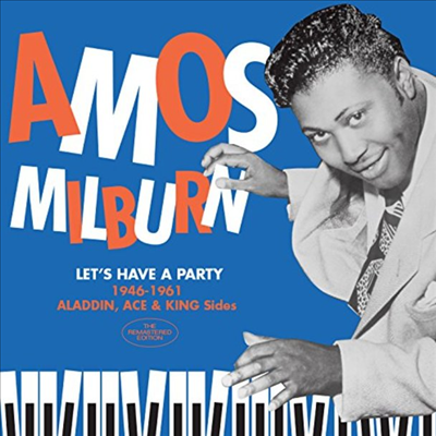 Amos Milburn - Let&#39;s Have A Party: 1946-1961 Aladdin Ace &amp; King Sides (CD)