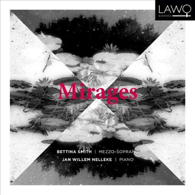 신기루 - 포레: 가곡집 (Mirages - Faure: Lieder)(CD) - Bettina Smith