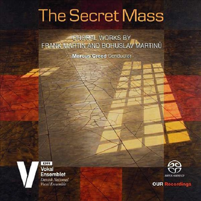 마르탱 &amp; 마르티누: 미사 작품집 (The Secret Mass - Martin &amp; Martinu: Mass) (SACD Hybrid) - Marcus Creed