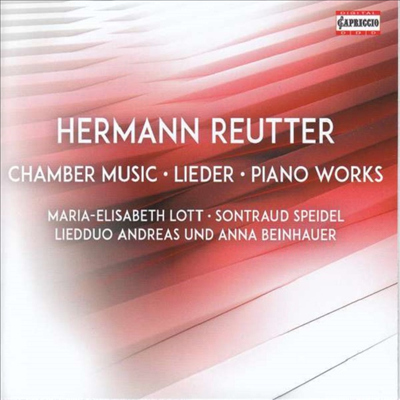 로이터: 실내악, 가곡 & 피아노 작품집 (Hermann Reutter: Chamber Music, Lieder & Piano Works)(CD) - Maria-Elisabeth Lott