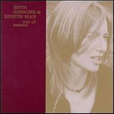 Beth Gibbons & Rustin Man - Out Of Season (US Bonus Track)