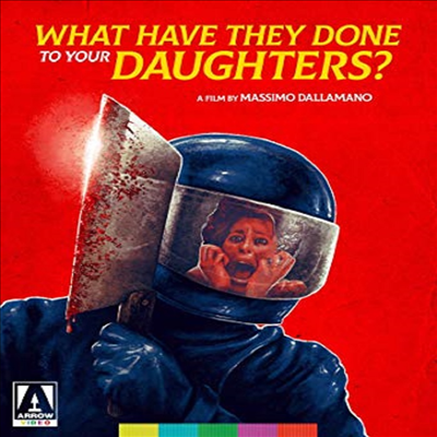 What Have They Done To Your Daughters (왓 헤븐 데이 돈 투 유어 도터스)(한글무자막)(Blu-ray)