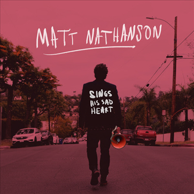 Matt Nathanson - Sings His Sad Heart (CD)