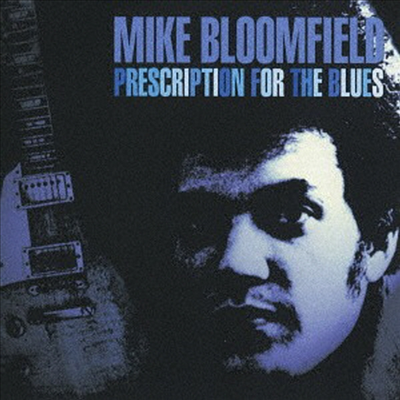 Mike Bloomfield (Michael Bloomfield) - Prescription For The Blues (CD)