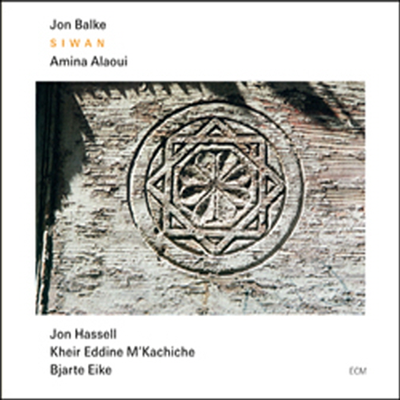 Jon Balke / Amina Alaoui - Siwan (CD)