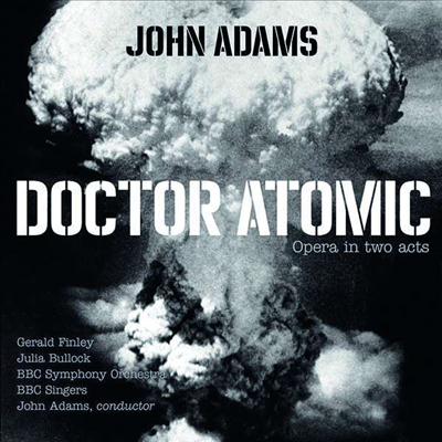 존 아담스: 오페라 '닥터 아토믹' (Adams: Opera 'Doctor Atomic') (2CD) - John Adams
