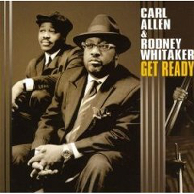 Carl Allen & Rodney Whitaker - Get Ready (CD)