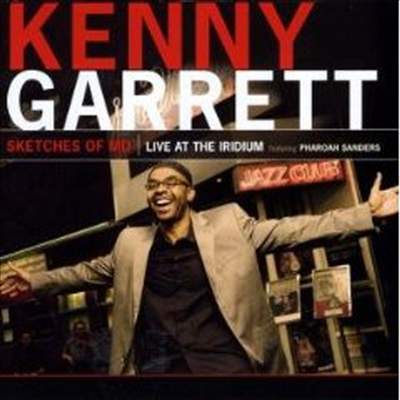 Kenny Garrett - Sketches Of MD : Live At The Iridium (CD)