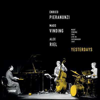 Enrico Pieranunzi / Mads Vinding / Alex Riel - Yesterdays (Digipack)(CD)