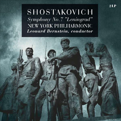 쇼스타코비치: 교향곡 7번 &#39;레닌그라드&#39; (Shostakovich: Symphony No.7 Op.60 &#39;Leningrad&#39;) (180G)(2LP) - Leonard Bernstein