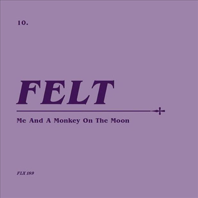 Felt - Me &amp; A Monkey On The Moon (Remastered)(CD+7 inch LP Box Set)