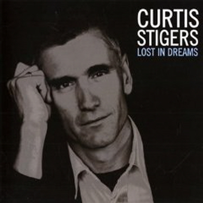 Curtis Stigers - Lost In Dreams (CD)