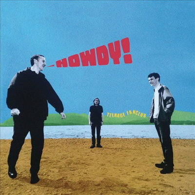 Teenage Fanclub - Howdy! (Ltd. Ed)(Remastered)(180G)(LP+7&quot; Single LP)