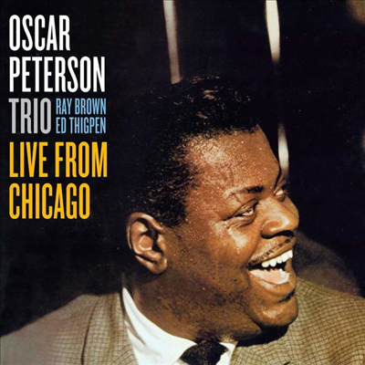 Oscar Peterson Trio - Live From Chicago (Remastered)(4 Bonus Tracks)(CD)