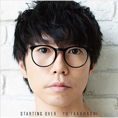 Takahashi Yu (타카하시 유) - Starting Over (CD+DVD) (기간생산한정반)