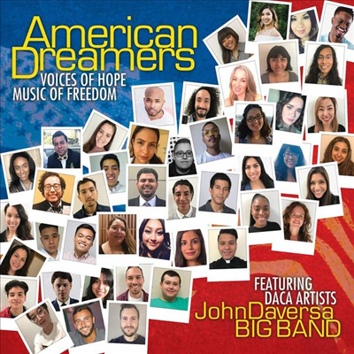 John Daversa Big Band - American Dreamers: Voices Of Hope, Music Of Freedom (Digipack)(CD)
