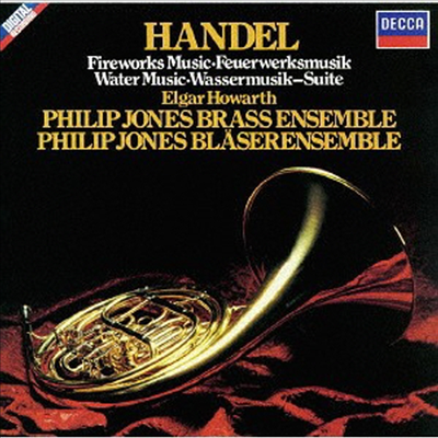 헨델: 왕궁의 불꽃놀이, 수상 음악 (Handel: Music For The Royal Fireworks, Water Music) (SHM-CD)(일본반) - Philip Jones Brass Ensemble